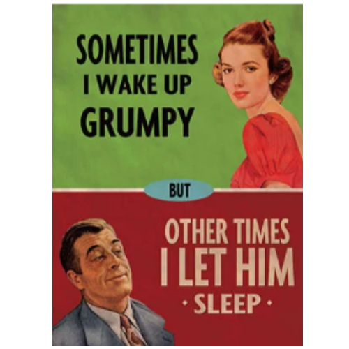 New  'Wake Up Grumpy' - Clearance